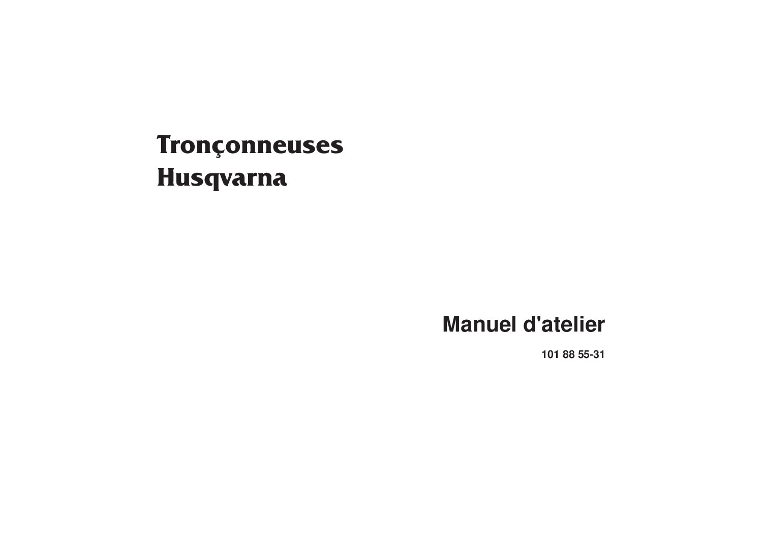 Husqvarna tronçonneuse divers modèle – Manuel d&rsquo;atelier
